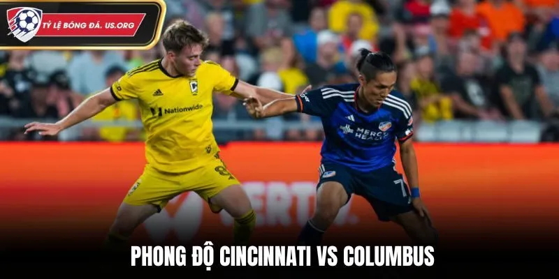 Soi kèo Cincinnati vs Columbus - thống kê phong độ ra sân