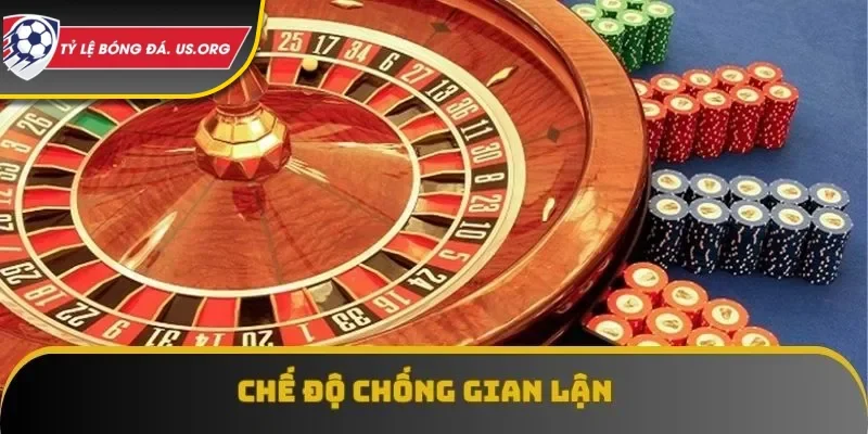 Chế độ chống gian lận
